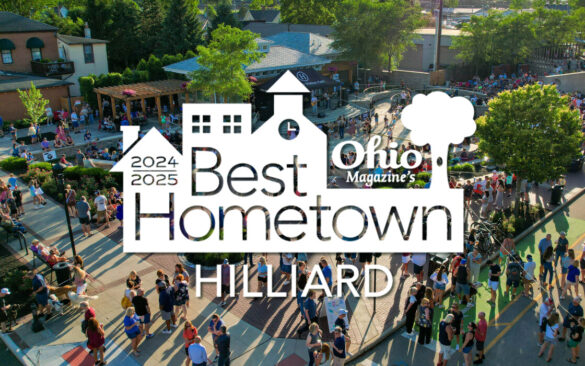 We are pleased to announce Hilliard has been selected as one of the Best Hometowns 2024–2025 by Ohio Magazine!
