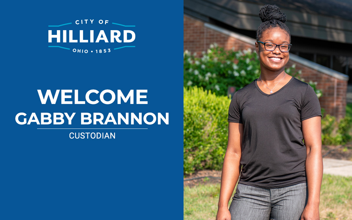 The City of Hilliard has hired Gabby Brannon as a full-time custodian for its primary Recreation and Parks facility moving forward.