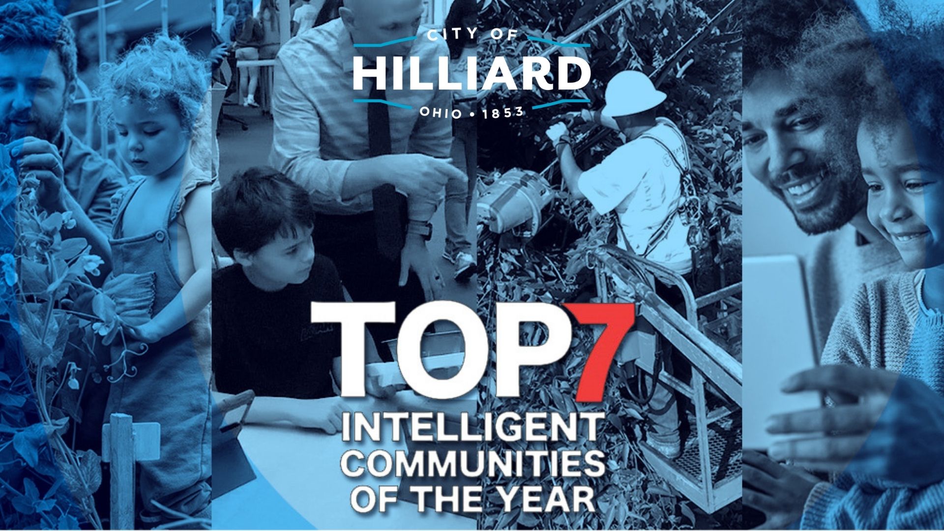 Hilliard again named to list of Top 7 Intelligent Communities worldwide Hilliard again named to list of Top 7 Intelligent Communities worldwide