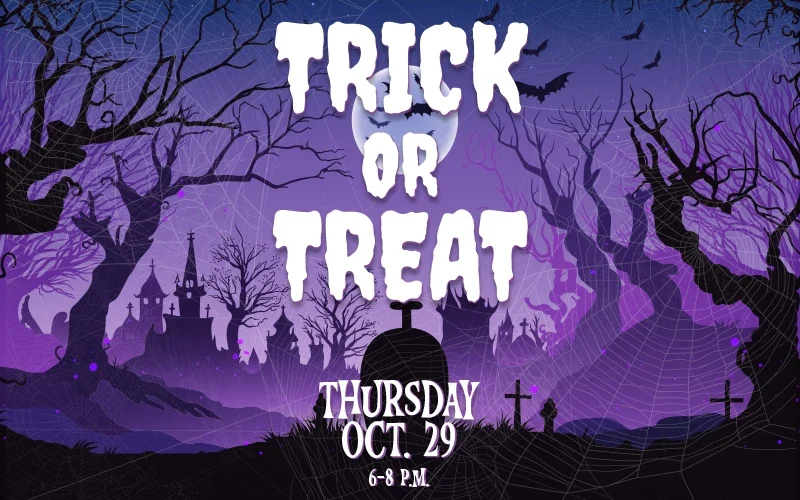 Trick or Treat October 29 6-8pm